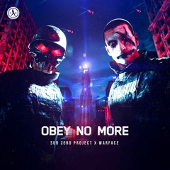 Sub Zero Project & Warface - Obey No More