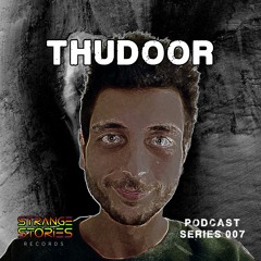 Strange Stories Podcast 007 "Thudoor"