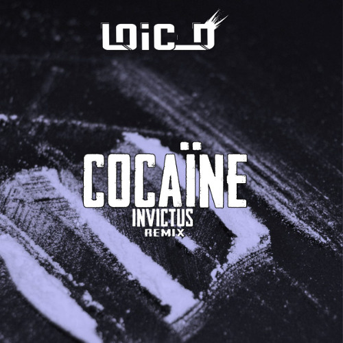 Loic D - Cocaïne (Invictus Remix)