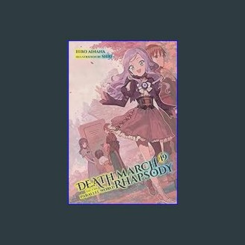 Light Novel Like Death March to the Parallel World Rhapsody