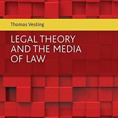 [View] EPUB 📬 Legal Theory and the Media of Law (Elgar Studies in Legal Theory) by
