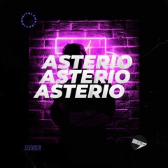 Asterio - Rise [OUT NOW]
