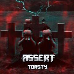 Toasty - Assert (FREE DOWNLOAD)