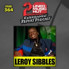 EPISODE #364 LEROY "HEPTONES" SIBBLES