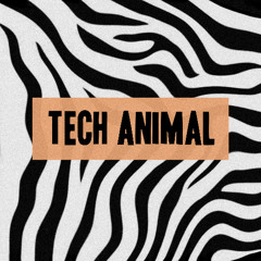 Tech Animal