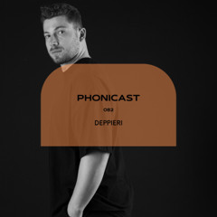 Phonicast082: Deppieri (vinyl-only set)