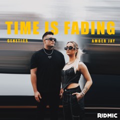 Genetics & Amber Jay - Time Is Fading
