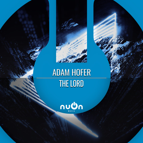 Adam Hofer - The Lord (nuOn BLUE)