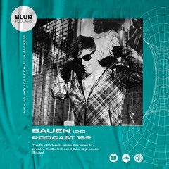 Blur Podcasts 159 - Bauen (Germany)