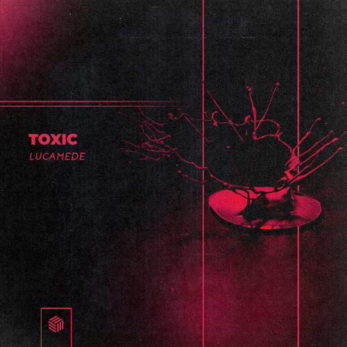 Lucamede - Toxic