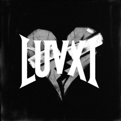 Luvxi - can't forget ü