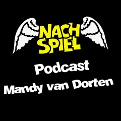 2023-01-18 NACHSPIEL - DJ PODCAST - Mandy van Dorten