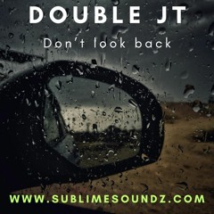 Don't look back - Double JT Live Midnight Session