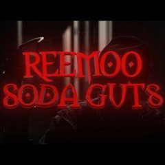 Reemoo - soda guts