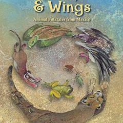 [Download] PDF 📒 Whiskers, Tails & Wings: Animal Folktales from Mexico by  Judy Gold