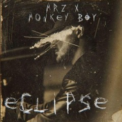 Eclipse - MR Z X Monkeyboy