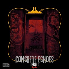 Concrete Echoes (Episode 1) - 3.P.H.R