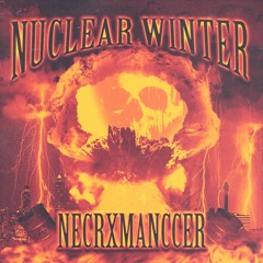 Nuclear Winter - Necrxmanccer - PHONK TYPE BEATS