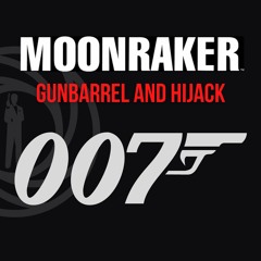 Moonraker - Gunbarrel And Hijack (re-recording)