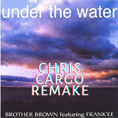 Under the Water (Chris Cargo Remake)  FREE DOWNLOAD