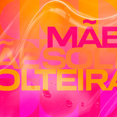 Andradi, Lucas Melo - Mãe Solteira