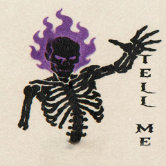 TELL ME (PROD. CLXYMORE)