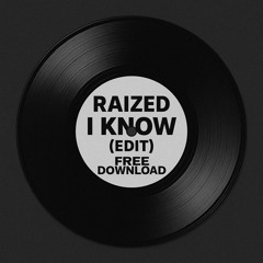 Travis Scott - I Know (Raized EDIT) [FREE DOWNLOAD]