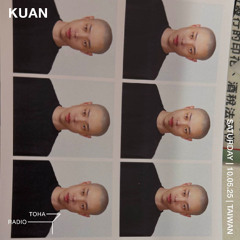 KUAN @ TOHA Radio 10.05.2025