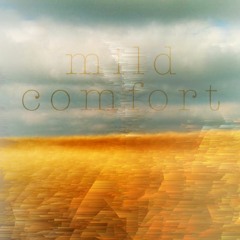 mild comfort
