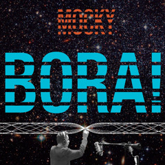 Bora! (House Edit)