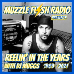 Reelin' In The Years With DJ Muggs (1989 - 2021)