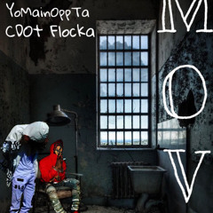 CdotFlocka X YoMainOppTa ~ MOVE
