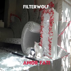 PREMIERE | Filterwolf - Amor Fati [Filigran] 2023