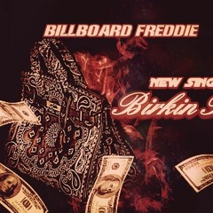Birkin Bag (Billboard Freddie)