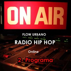 Stream 2- PROGRAMA FLOW URBANO (Radio Hip Hop) by Flow Urbano Radio |  Listen online for free on SoundCloud