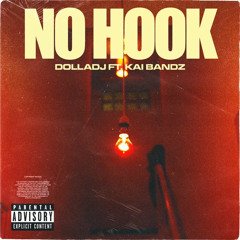 No Hook (feat. Kai Bandz)