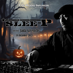 The Audio Infusion on 88.9 WEAA w/ Slee-P and host Jada Givenchy 2025-10-18