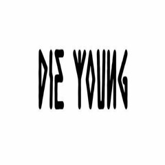 die young (feat. Kidd Ash) [prod. Fantom]