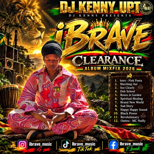 Stream DJ KENNY iBRAVE CLEARANCE ALBUM MIXFIX 2026 by DJ KENNY A