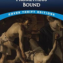 ACCESS EBOOK EPUB KINDLE PDF Prometheus Bound (Dover Thrift Editions: Plays) by  Aeschylus 🧡