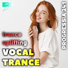 Vocal Trance | Uplifting Trance 2025 Progressia 241