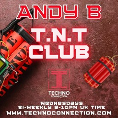 ANDY B T.N.T Club 26.04.2023Techno Connection