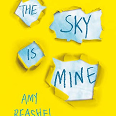 [ACCESS] PDF 📒 The Sky is Mine: Shortlisted for the Bristol Teen Book Award, 2020 by