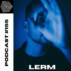 GetLostInMusic - Podcast #155 - LERM