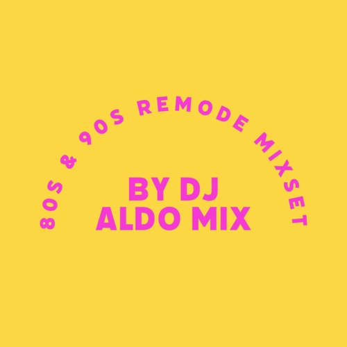 Stream 80s & 90s Re-mode Mixset by Aldo Alves | Listen online for free ...