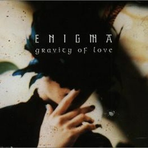 Gravity of Love - Enigma