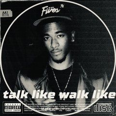 Talk like Walk like