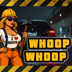 Whoop Whoop (Ruste-D Bootleg)