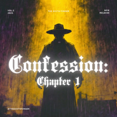 The Confession - Chapter 1: The Sons God Saw