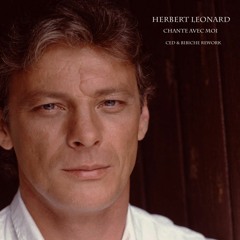 Herbert Leonard - Chante Avec Moi (Ced & Bibiche ReWork)